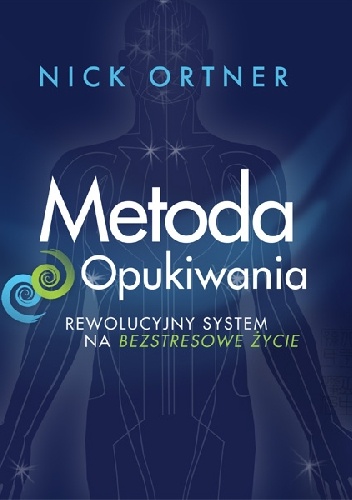 Metoda Opukiwania - Nick Ortner