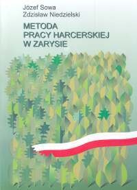 Metoda pracy harcerskiej w zarysie - Józef Sowa, Zdzisław Niedzielski
