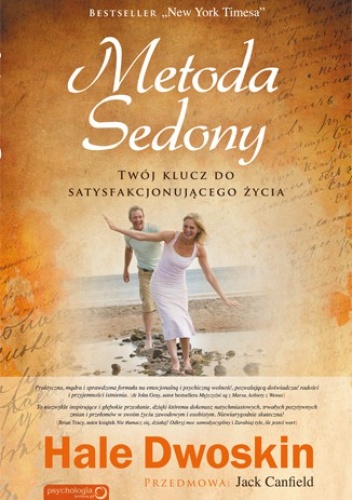 Metoda Sedony. Twój klucz do satysfakcjonującego życia - Hale Dwoskin