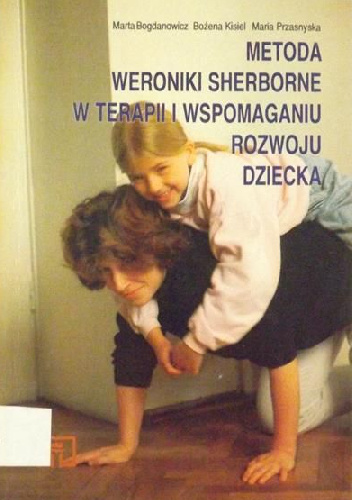 Metoda Weroniki Sherborne w terapii i wspomaganiu rozwoju dziecka