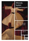 Metody badań jakościowych. Tom 2. - Norman K. Denzin, Yvonna S. Lincoln