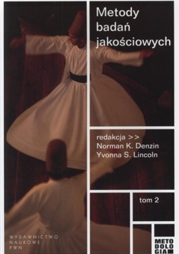 Metody badań jakościowych. Tom 2 - Norman K. Denzin, Yvonna S. Lincoln