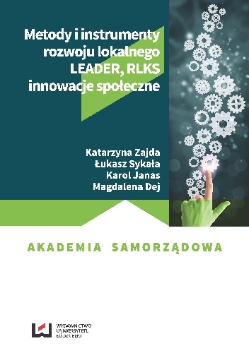 Metody i instrumenty rozwoju lokalnego. LEADER RLKS innowacje społeczne