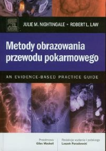 Metody obrazowania przewodu pokarmowego - Julie M. Nightingale, Robert L. Law