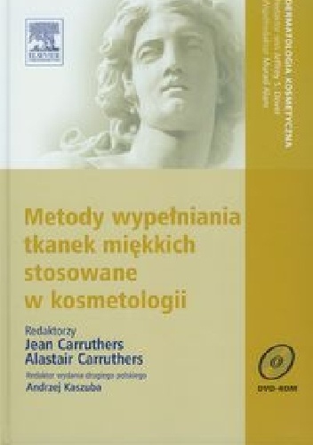 Metody wypełniania tkanek miękkich stosowane w kosmetologii - Jean Carruthers
