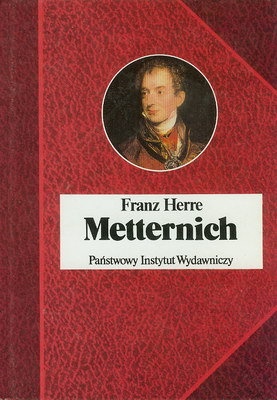 Metternich - Franz Herre