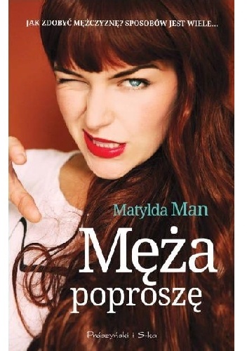Męża poproszę - Matylda Man