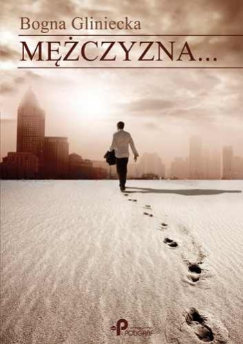 Mężczyzna... - Bogna Gliniecka