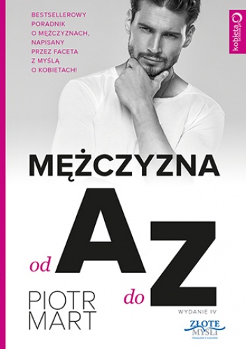Mężczyzna od A do Z. Wydanie IV - Piotr Mart