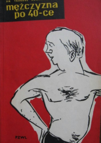 Mężczyzna po 40-ce - Tadeusz Rożniatowski