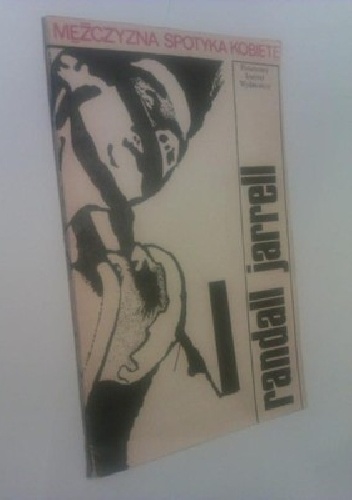 Mężczyzna spotyka kobietę - Randall Jarell