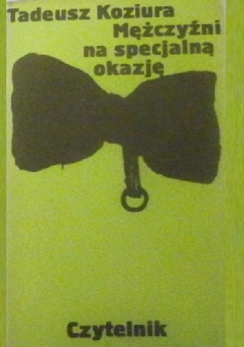 Mężczyźni na specjalną okazję - Tadeusz Koziura