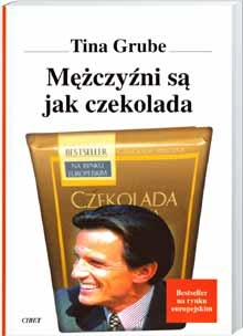 Mężczyźni są jak czekolada - Tina Grube