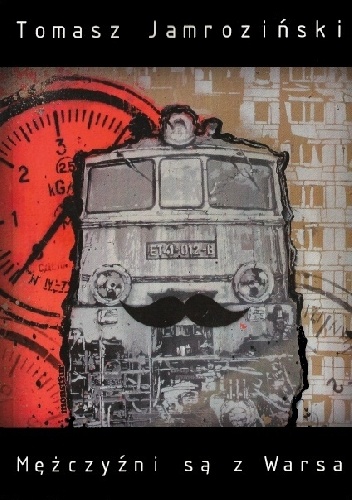 Mężczyźni są z Warsa - Tomasz Jamroziński
