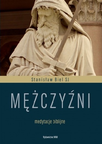 Mężczyźni - Stanisław Biel SJ