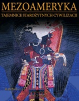 Mezoameryka: MAJOWIE cz.3 - praca zbiorowa