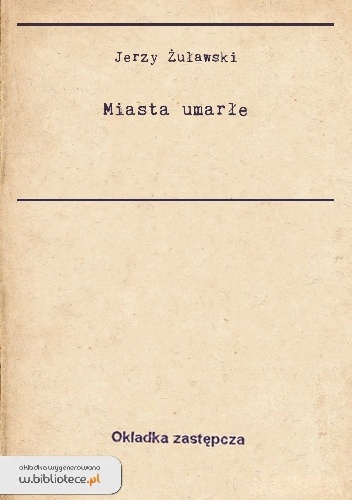Miasta umarłe - Jerzy Żuławski