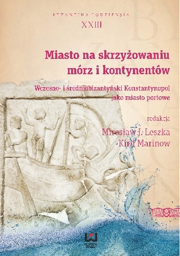 Miasto na skrzyżowaniu mórz i kontynentów - Kirił Marinow, Mirosław J. Leszka