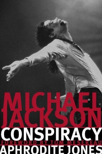 Michael Jackson Conspiracy - Aphrodite Jones