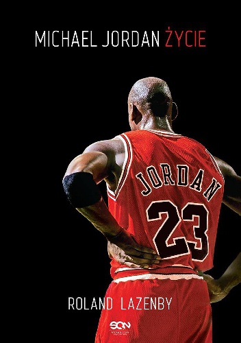 Michael Jordan. Życie - Roland Lazenby