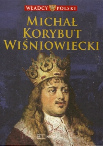 Michał Korybut Wiśniowiecki - praca zbiorowa