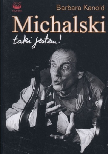 Michalski taki jestem! - Barbara Kanold