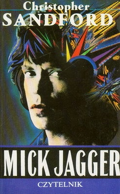 Mick Jagger Sympatyczny Gbur - Christoper Sandford