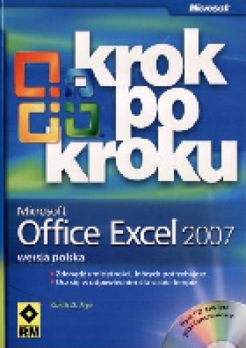 Microsoft Office Excel 2007. Krok po kroku - Curtis D. Frye