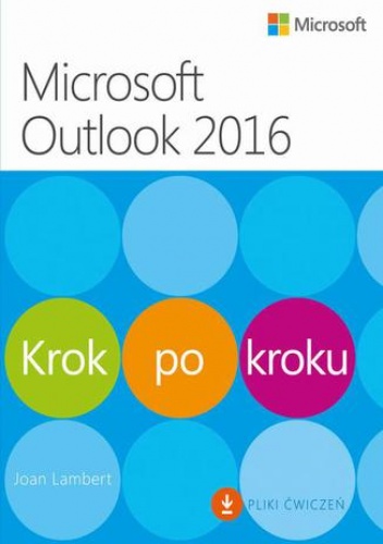 Microsoft Outlook 2016 Krok po kroku - Lambert Joan