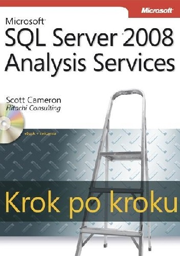 Microsoft SQL Server 2008 Analysis Services Krok po kroku - Scott Cameron
