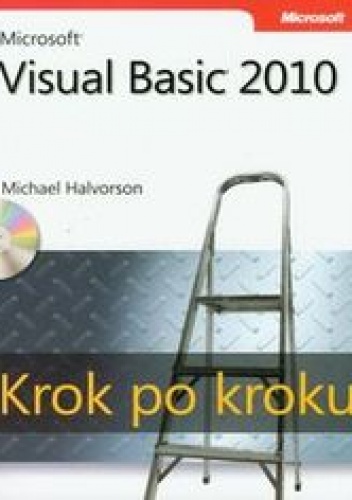 Microsoft Visual Basic 2010 Krok po kroku + CD - Halvorson Michael