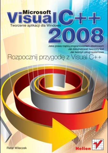 Microsoft Visual C++ 2008. Tworzenie aplikacji dla Windows - Wileczek Rafał