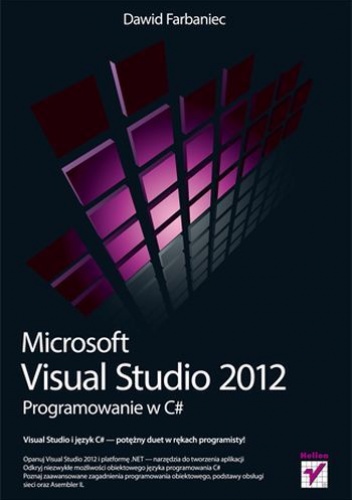 Microsoft Visual Studio 2012. Programowanie w C# - Dawid Farbaniec