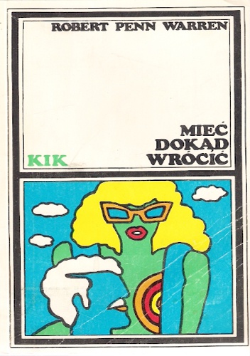 Mieć dokąd wrócić - Robert Penn Warren