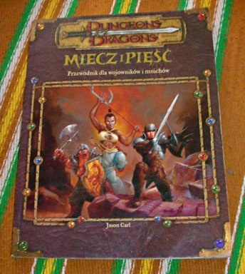 Miecz i Pięść : Przewodnik dla wojowników i mnichów - Jason Carl