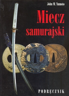 Miecz samurajski - John M. Yumoto
