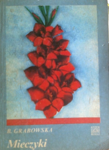 Mieczyki - Barbara Grabowska