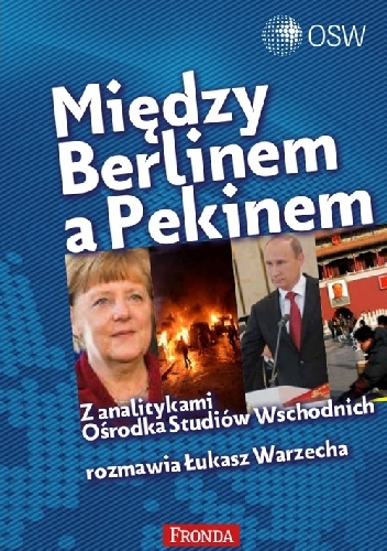 Między Berlinem a Pekinem - Łukasz Warzecha