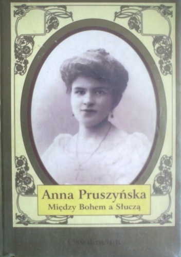 Między Bohem a Słuczą - Anna Pruszyńska