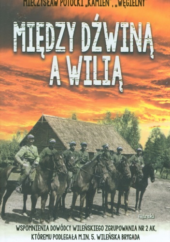 Między Dźwiną a Wilią - Mieczysław Potocki