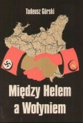 Między Helem a Wołyniem - Tadeusz Górski