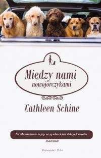 Między nami nowojorczykami - Cathleen Schine