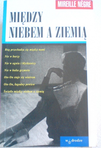 Między niebem a ziemią - Mireille Negre