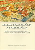 Między przeszłością a przyszłością - Maria Próchnicka