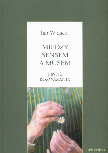 Między sensem a musem - Jan Widacki