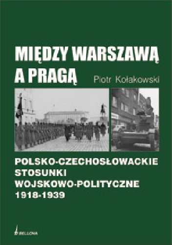 Między Warszawą a Pragą - Piotr Kołakowski