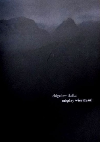 Między wierszami - Zbigniew Tlałka