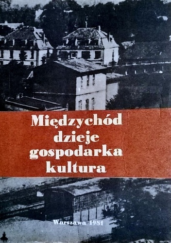 Międzychód Dzieje Gospodarka Kultura