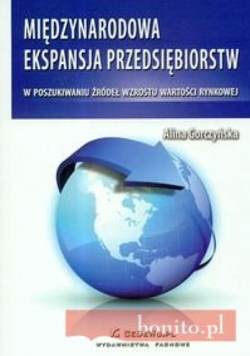 Miedzynarodowa ekspansja przedsiebiorstw - Alina Gorczyńska