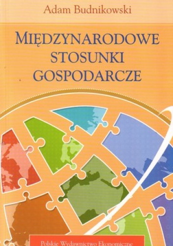 Międzynarodowe stosunki gospodarcze - Adam Budnikowski